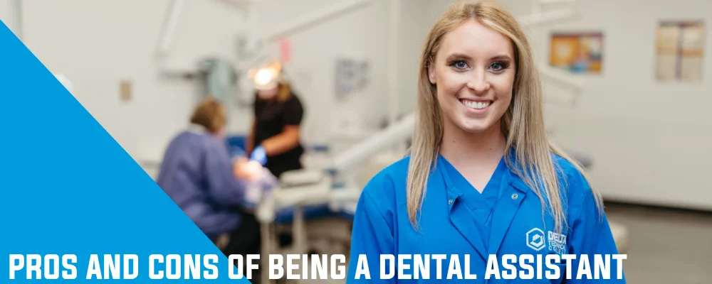 Dental Assistant Pros and Cons